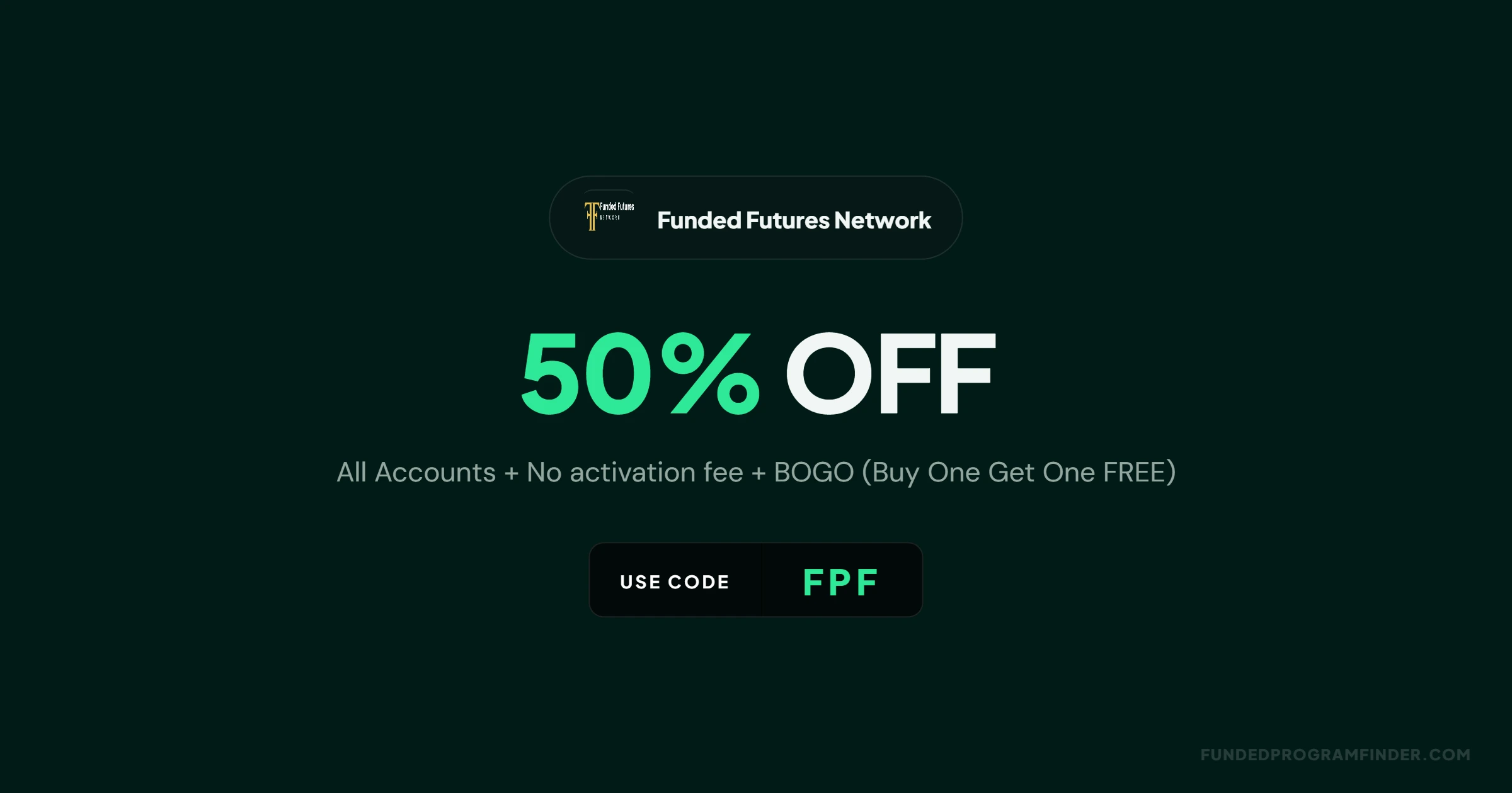 Funded Futures Network BOGO Promo