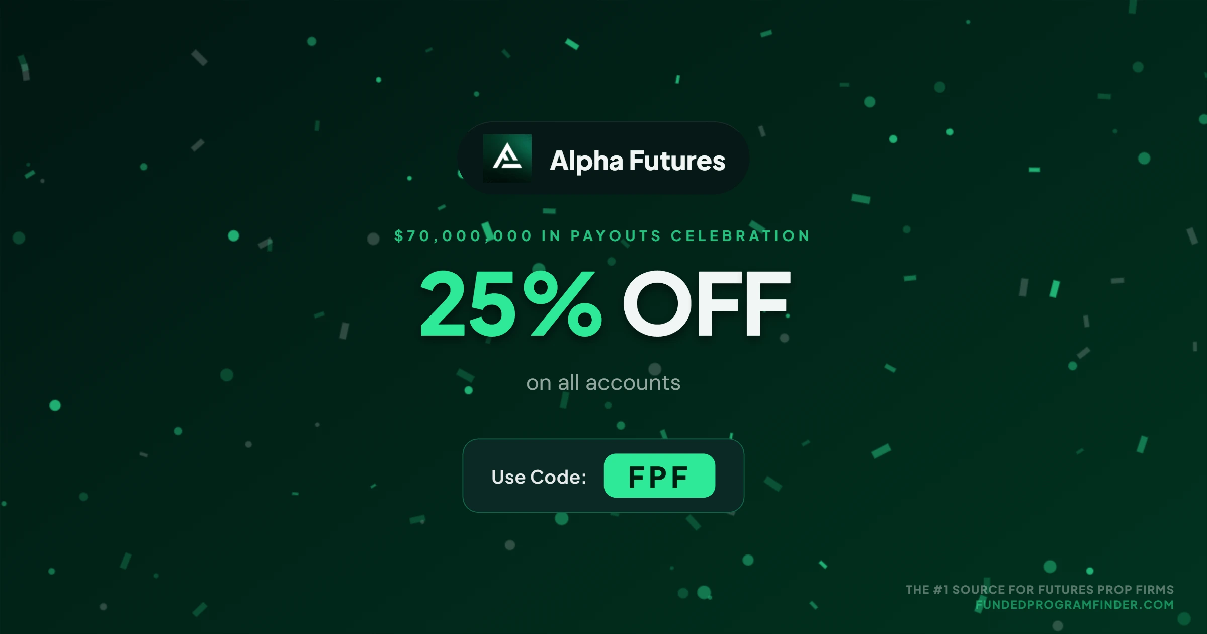 Alpha Futures 70M Payout Promo
