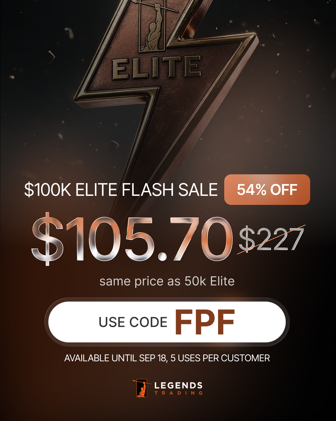 Legends Trading 100K Elite flash sale at $105.70 with code FPF